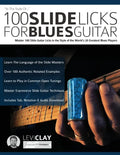 100 Slide Licks For Blues Guitar: Master 100 Slide Guitar Licks in the Style of the World's 20 Greatest Blues Players - Paperback