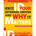 How To ID Your Internal Driver and Why It Matters - Paperback