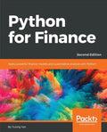 Python for Finance - Second Edition: Apply powerful finance models and quantitative analysis with Python - Paperback