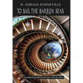 To Sail The Barren Seas - Hardcover