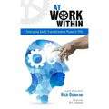 At Work Within: Embracing God's Transformative Power in You - Paperback
