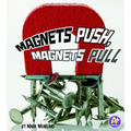 Magnets Push, Magnets Pull - Paperback
