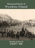 Wyszków Memorial Book: Translation of Sefer Wyszków - Hardcover