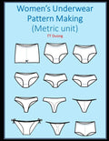 Women's Underwear Pattern Making: Metric unit - Paperback