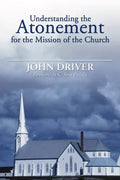 Understanding the Atonement for the Mission of the Church - Hardcover