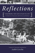 Reflections: Staatsburg: "Not Just a Place to Live" A Collection of Interviews with Community Members - Paperback