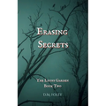 Erasing Secrets: The Lyons Garden Book Two - Paperback
