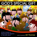 God's Special Gift: A Kid's Guide to Receiving the Baptism in the Holy Spirit - Paperback