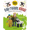 Shaun the Sheep: Baa-Rilliant Knits!: 10 Ewe-Nique Characters - Paperback