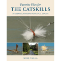 Favorite Flies for the Catskills: 50 Essential Patterns from Local Experts - Hardcover