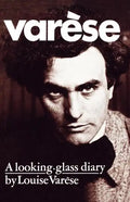 Varèse: A Looking-Glass Diary - Paperback