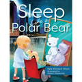 Sleep Like a Polar Bear - Hardcover