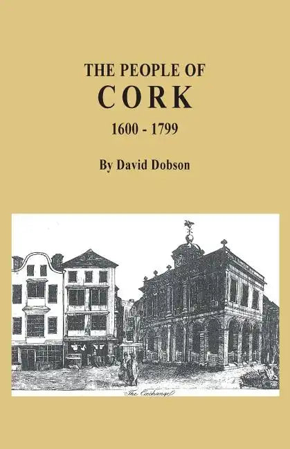 People of Cork, 1600-1799 - Paperback