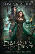 Enchanting the Fae Prince - Paperback
