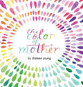 The Color of Mother - Hardcover