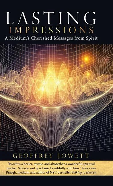 Lasting Impressions: A Medium's Cherished Messages from Spirit - Hardcover