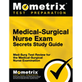 Medical-Surgical Nurse Exam Secrets Study Guide: Med-Surg Test Review for the Medical-Surgical Nurse Examination - Paperback
