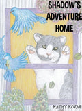 Shadow's Adventure Home - Hardcover