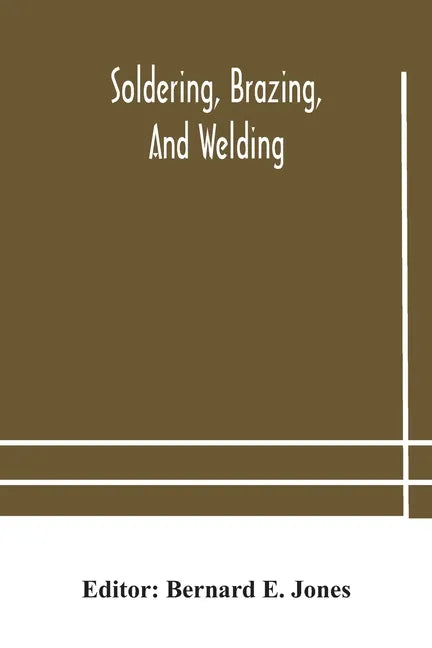 Soldering, Brazing, and welding - Paperback