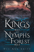 Saga of The Kings Book 1 and Nymphs of The Forest Book 2 - Paperback
