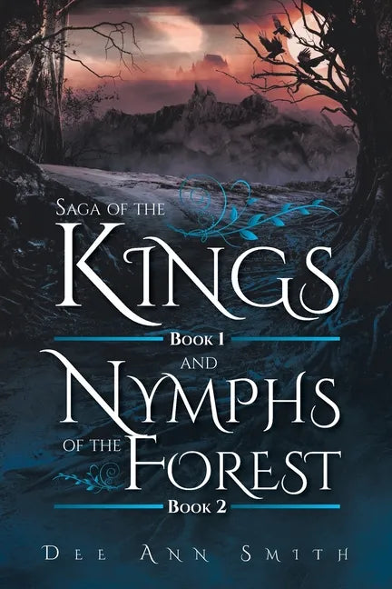 Saga of The Kings Book 1 and Nymphs of The Forest Book 2 - Paperback