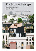 Roofscape Design: Regenerating the City Upon the City - Paperback