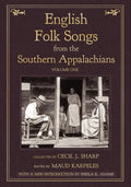 English Folk Songs from the Southern Appalachians, Vol 1 - Paperback