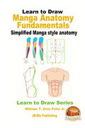 Learn to Draw - Manga Anatomy Fundamentals - Simplified Manga style anatomy - Paperback