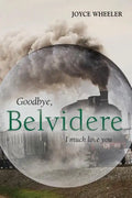 Goodbye, Belvidere: I Much Love You - Paperback