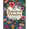 Botanical Wonders: Discover Enchanting Flora, Mythical Creatures, and Nature's Hidden Secrets in the intricate plant coloring pages in th - Paperback