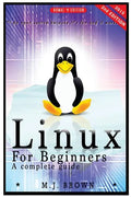 Linux: Linux Command Line - A Complete Introduction To The Linux Operating System And Command Line (With Pics) - Paperback