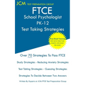 FTCE School Psychologist PK-12 - Test Taking Strategies: FTCE 036 Exam - Free Online Tutoring - New 2020 Edition - The latest strategies to pass your - Paperback