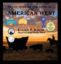 If You Were Me and Lived in... the American West: An Introduction to Civilizations Throughout Time - Hardcover