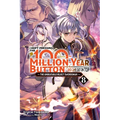 I Kept Pressing the 100-Million-Year Button and Came Out on Top, Vol. 8 (Light Novel): Volume 8 - Paperback