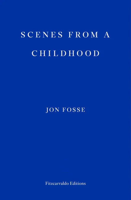 Scenes from a Childhood -- Winner of the 2023 Nobel Prize in Literature - Paperback