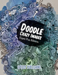 Doodle Crazy Images: Super Fun Edition - Paperback