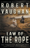 Law Of The Rope: A Classic Western - Paperback