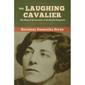 The Laughing Cavalier: The Story of the Ancestor of the Scarlet Pimpernel - Paperback