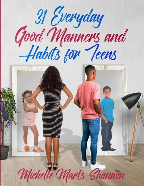 31 Everyday Good Manners and Habits for Teens - Paperback