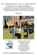La Acreditacion de La Educacion Superior En Iberoamerica: La Gestion de La Calidad de Los Programas Educativos - Paperback