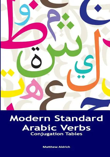Modern Standard Arabic Verbs: Conjugation Tables - Paperback