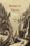 Sparks of Truth; Sidelights on Demonstration - Paperback