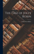 The Tale of Jolly Robin - Hardcover
