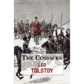 The Cossacks - A Tale by Tolstoy - Paperback