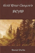 Gold River Canyon's Dead - Paperback