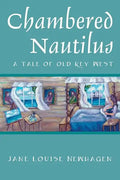 Chambered Nautilus: A Tale of Old Key West - Paperback