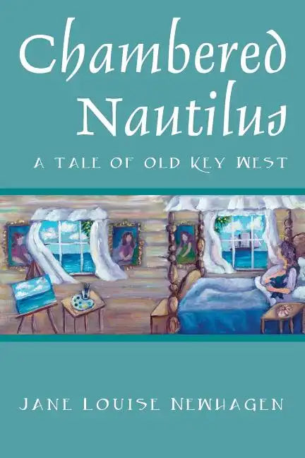 Chambered Nautilus: A Tale of Old Key West - Paperback