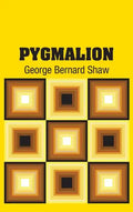 Pygmalion - Hardcover