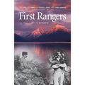 First Rangers: The Life and Times of Frank Liebig and Fred Herrig, Glacier Country 1902-1910 - Paperback