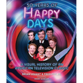 50 Years of Happy Days: A Visual History of an American Television Classic - Hardcover